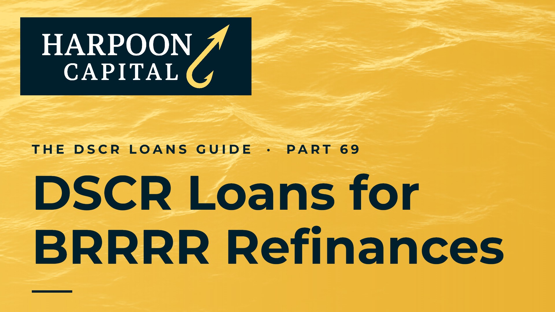 DSCR Loans for the BRRRR Method (Refinances)