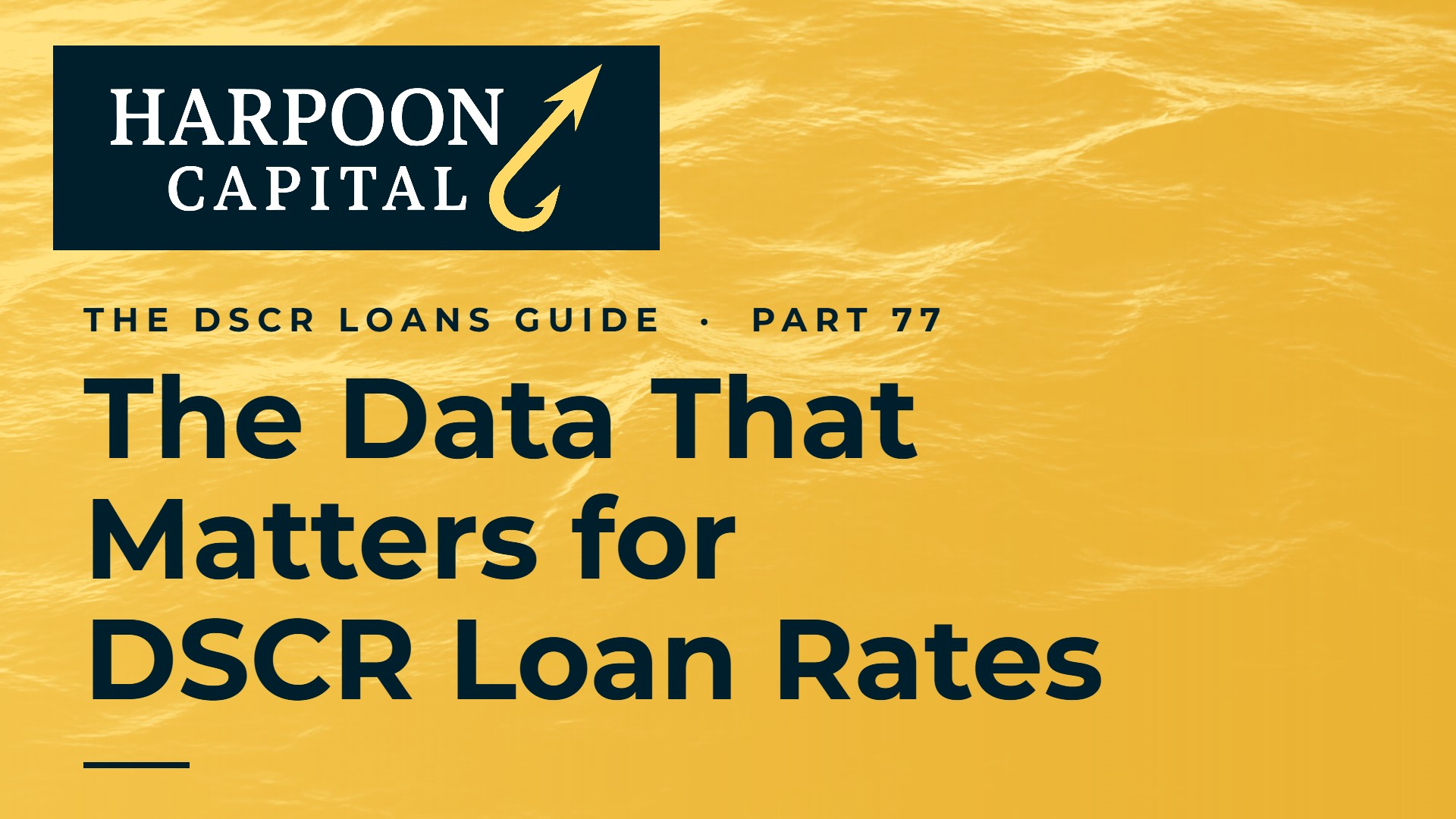 The Data That Matters for DSCR Loan Rates