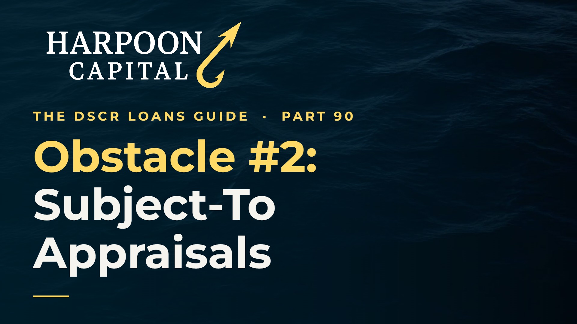 Common Obstacle #2: How To Overcome a Subject-To Appraisal on Your DSCR Loan