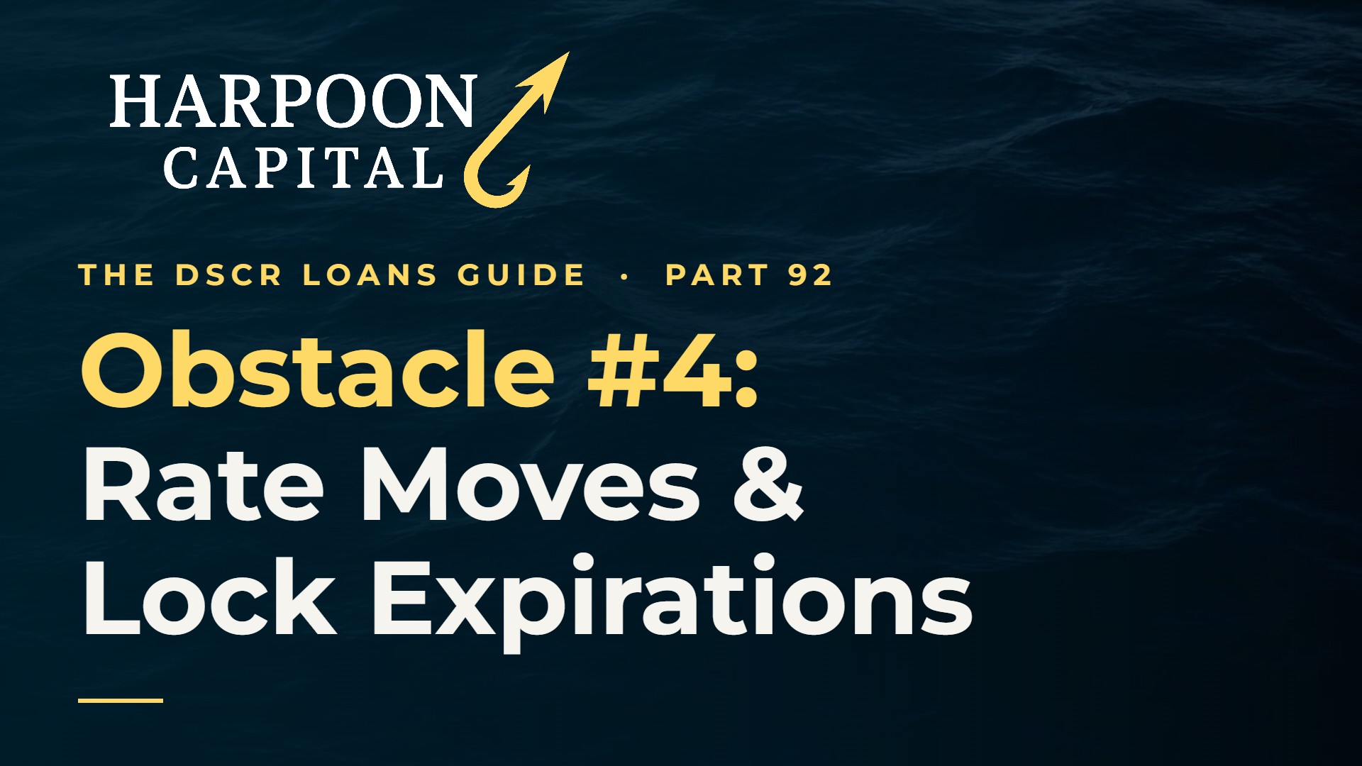Common Obstacle #4: Interest Rates Move Higher (No Rate Lock) or Lock Expires