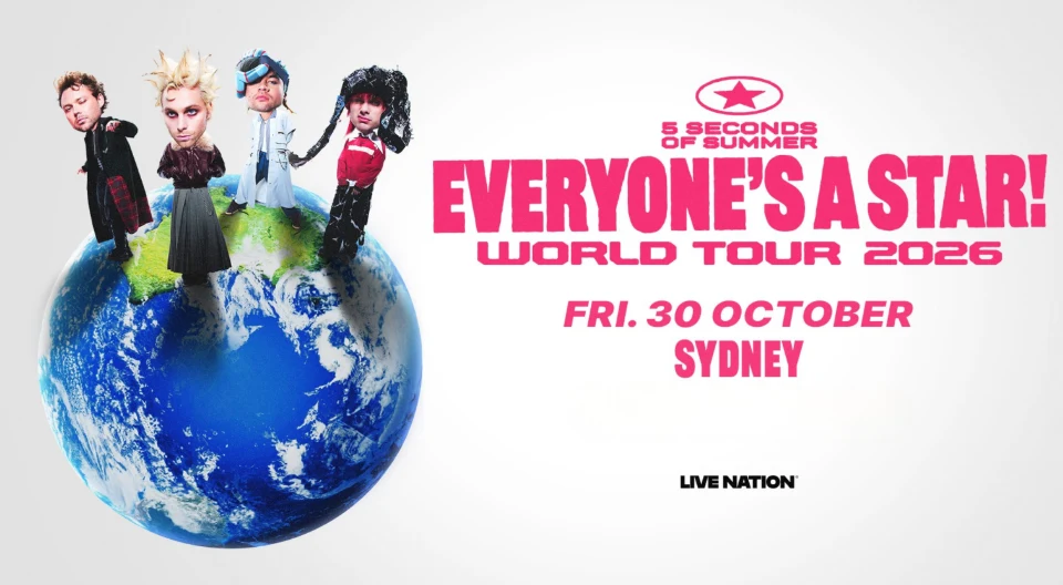 5 Seconds of Summer EVERYONE'S A STAR! World Tour 2026 poster showing the four band members standing on a globe, with the Friday 30 October Sydney show date