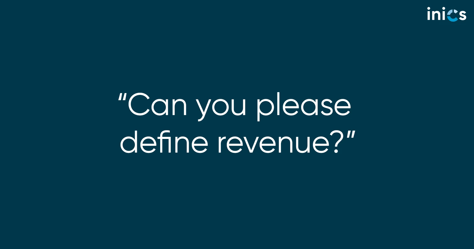 Text: “Can you please define revenue?”