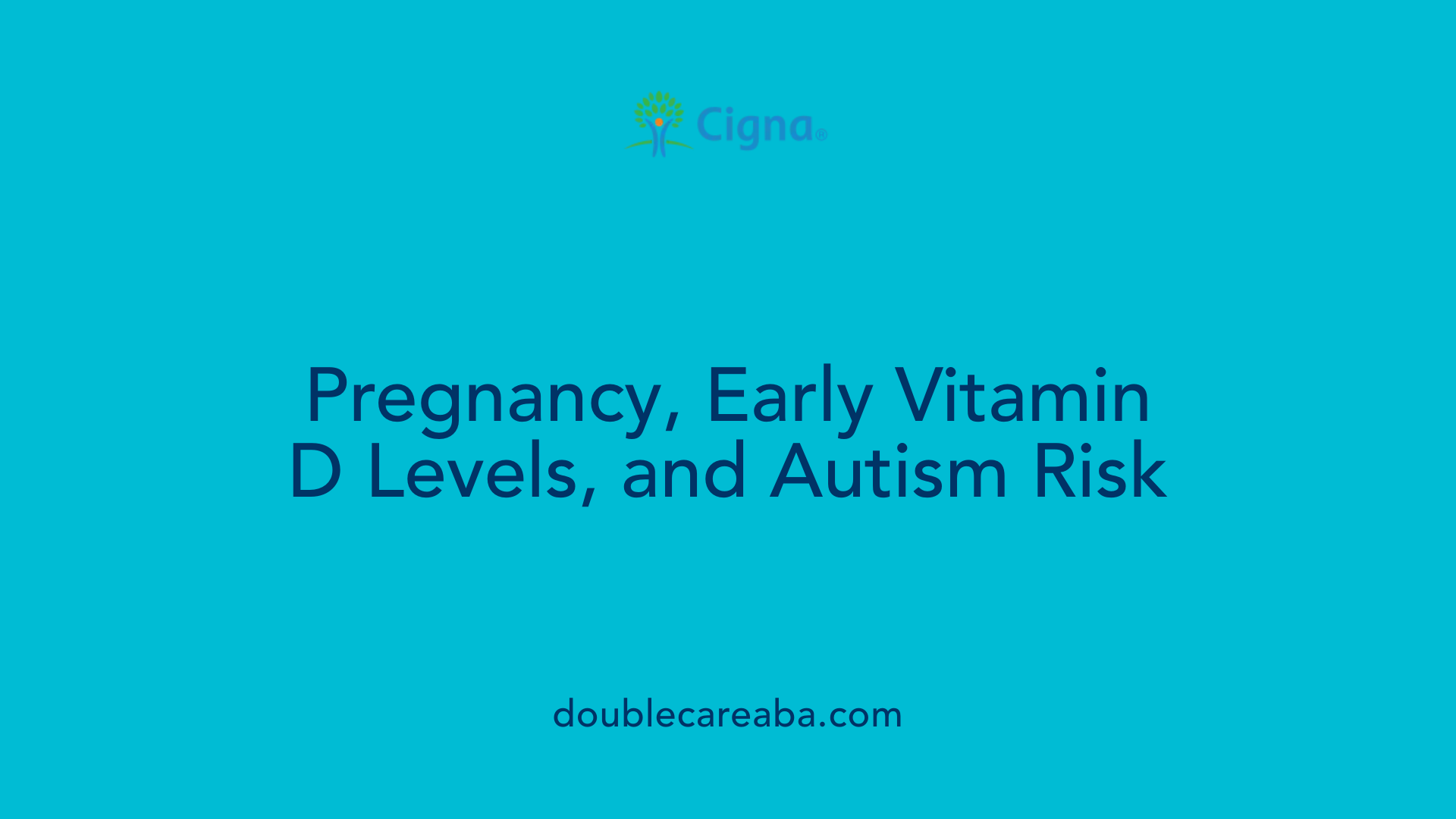 Pregnancy, Early Vitamin D Levels, and Autism Risk