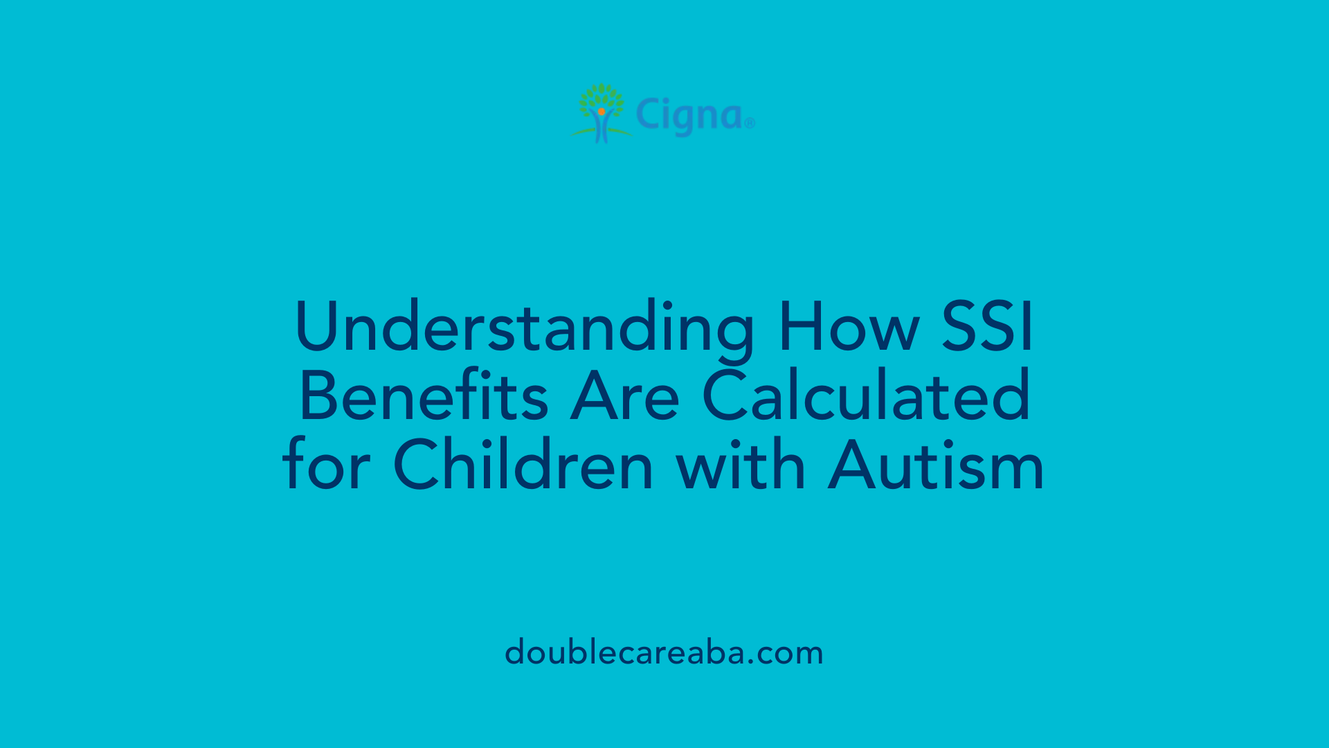 Understanding How SSI Benefits Are Calculated for Children with Autism