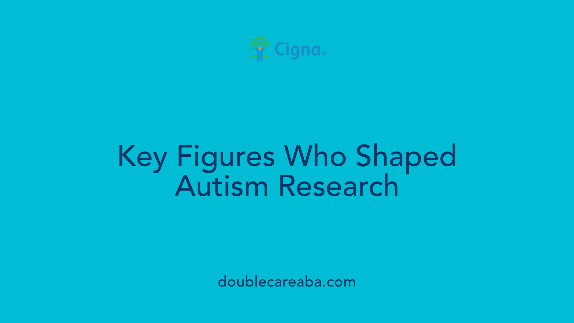 Key Figures Who Shaped Autism Research