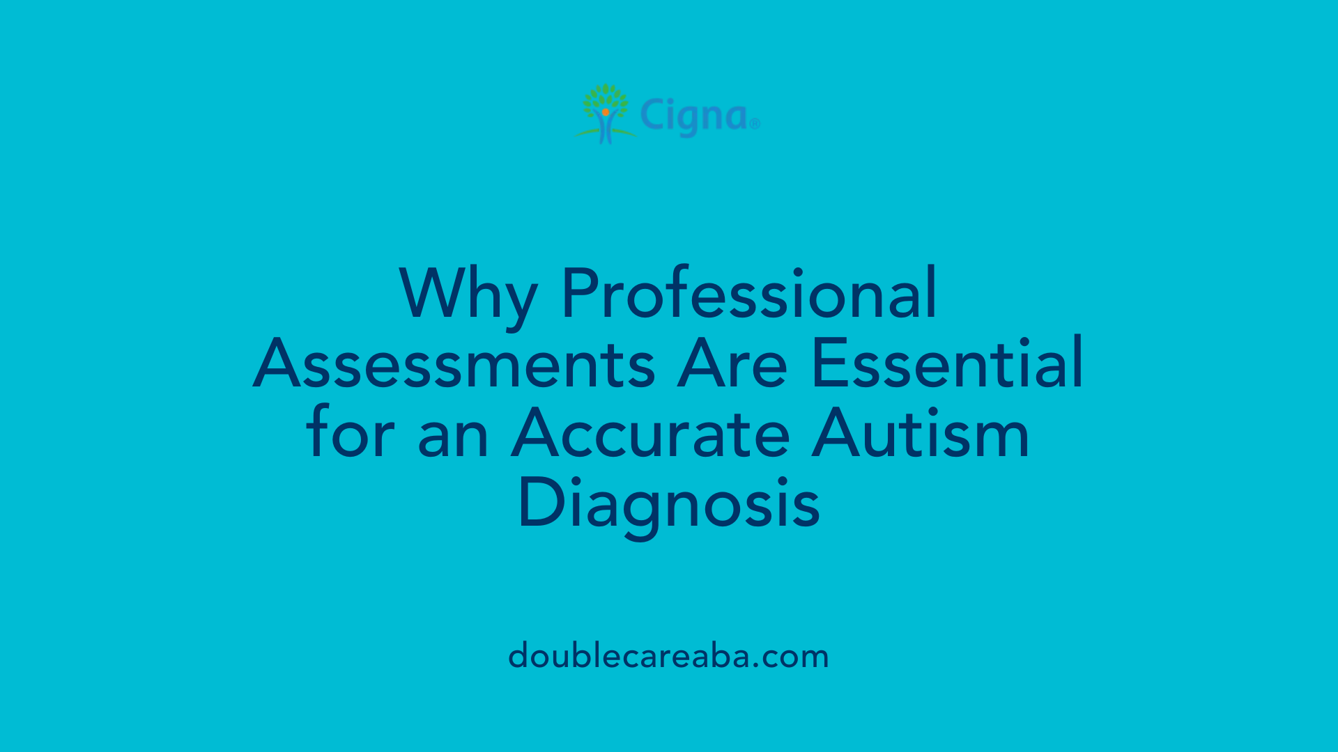 Why Professional Assessments Are Essential for an Accurate Autism Diagnosis