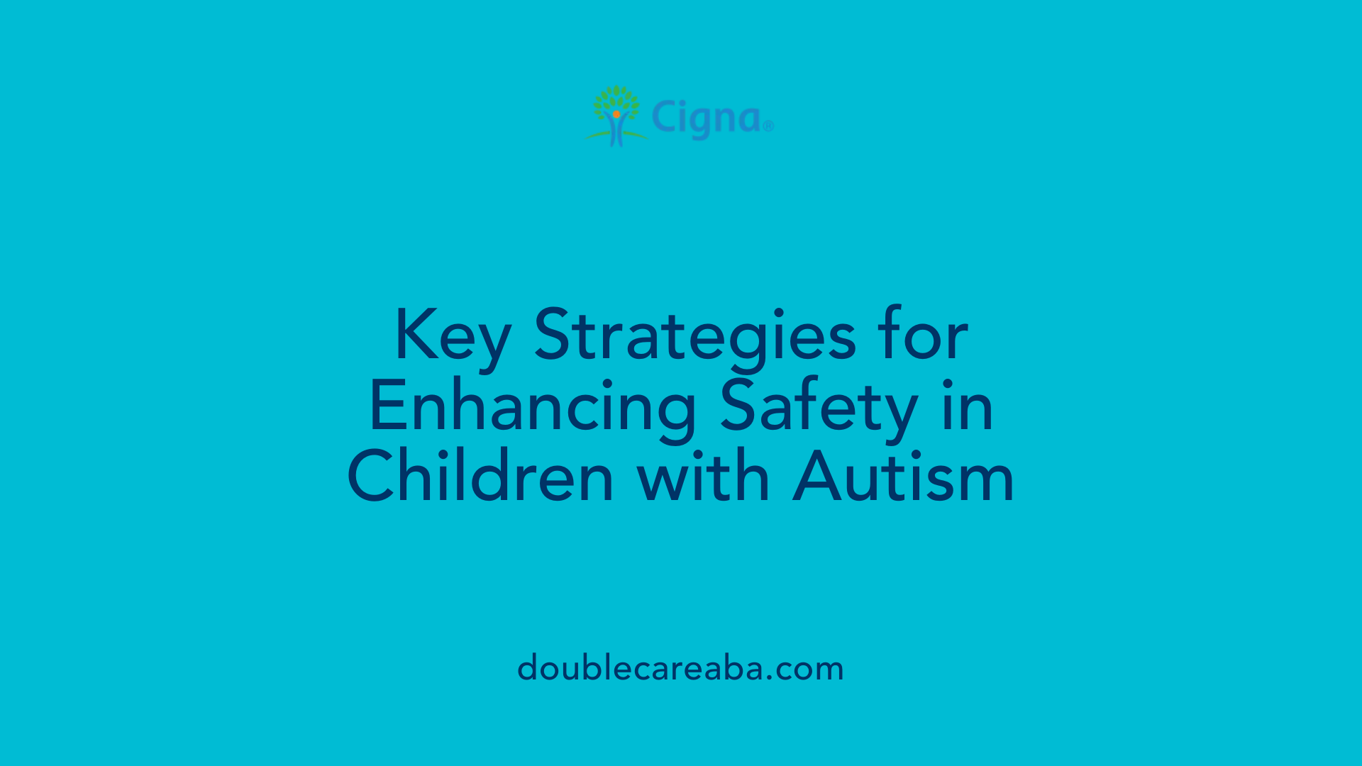 Key Strategies for Enhancing Safety in Children with Autism