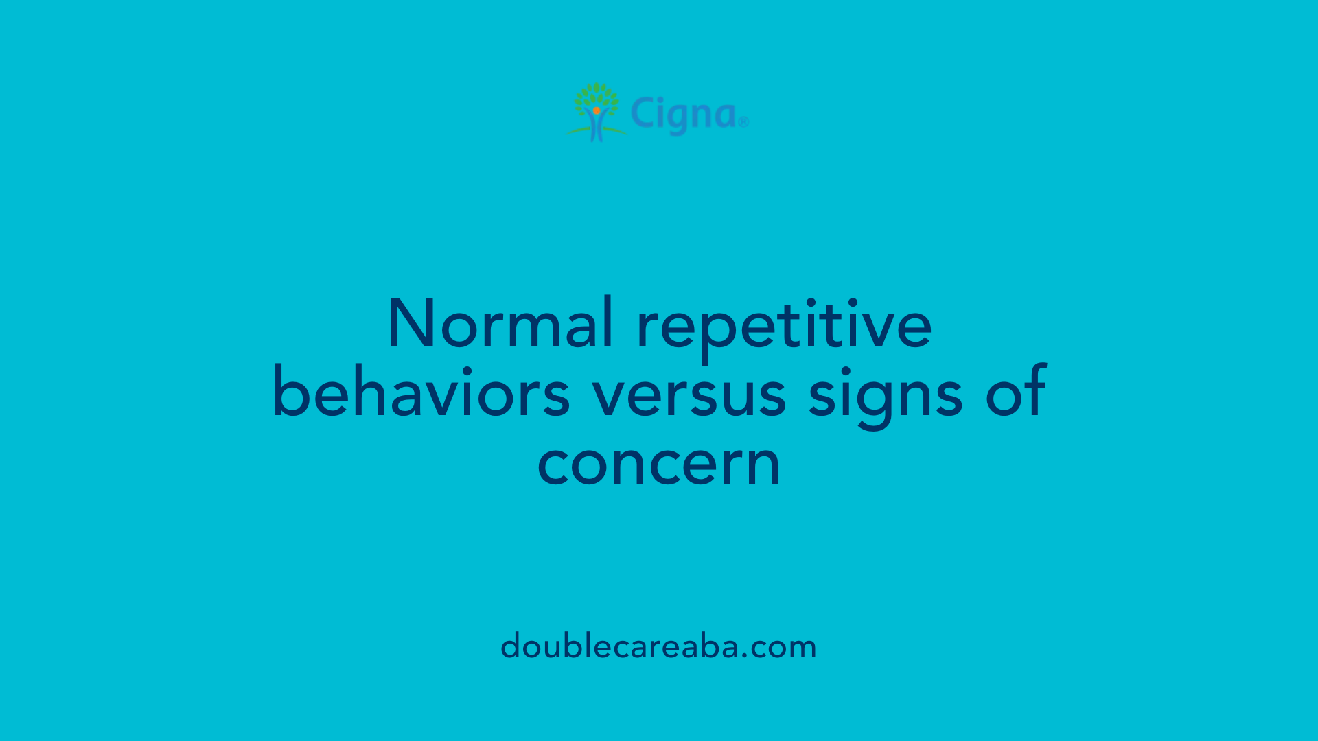 Normal repetitive behaviors versus signs of concern