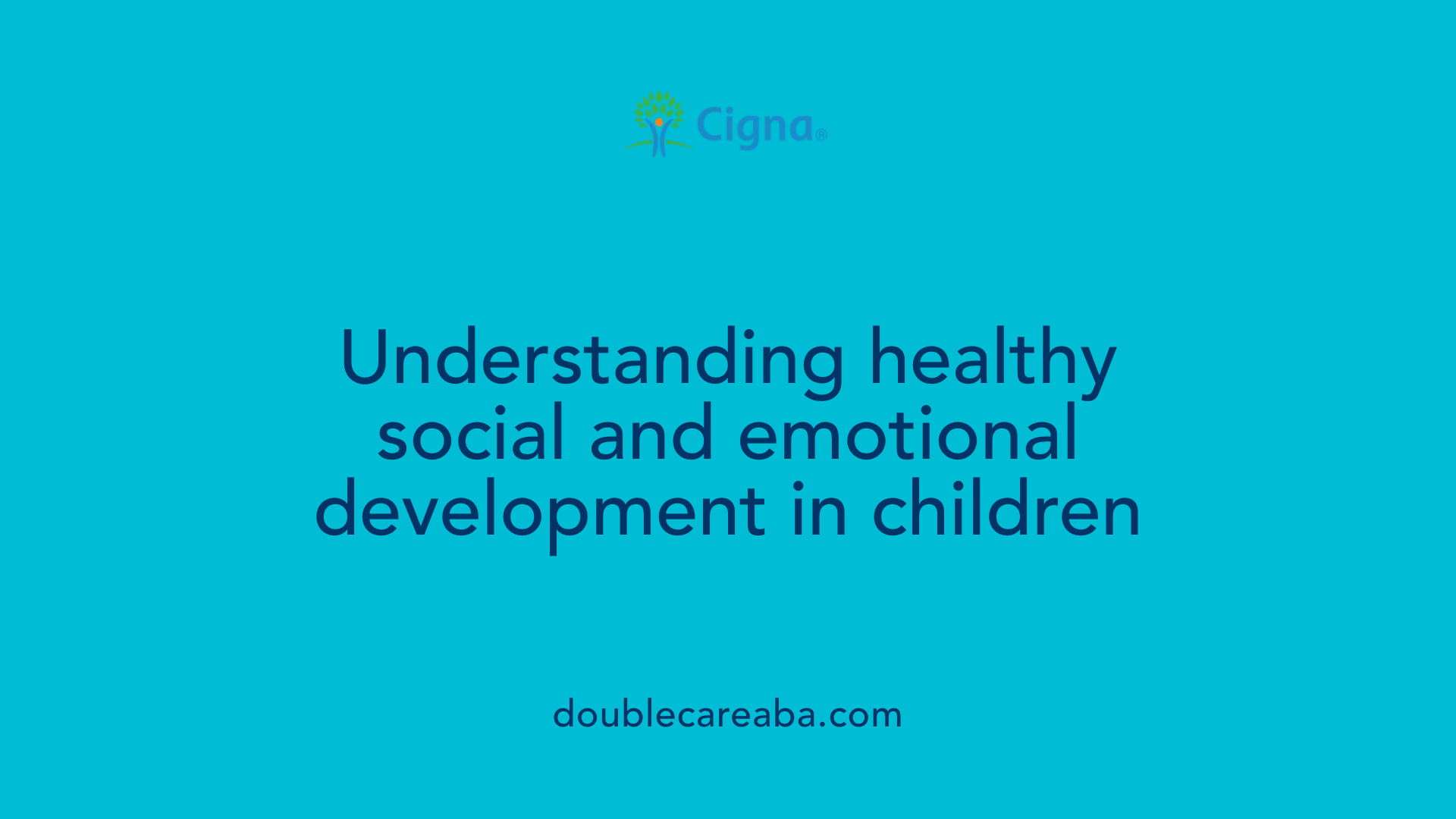 Understanding healthy social and emotional development in children