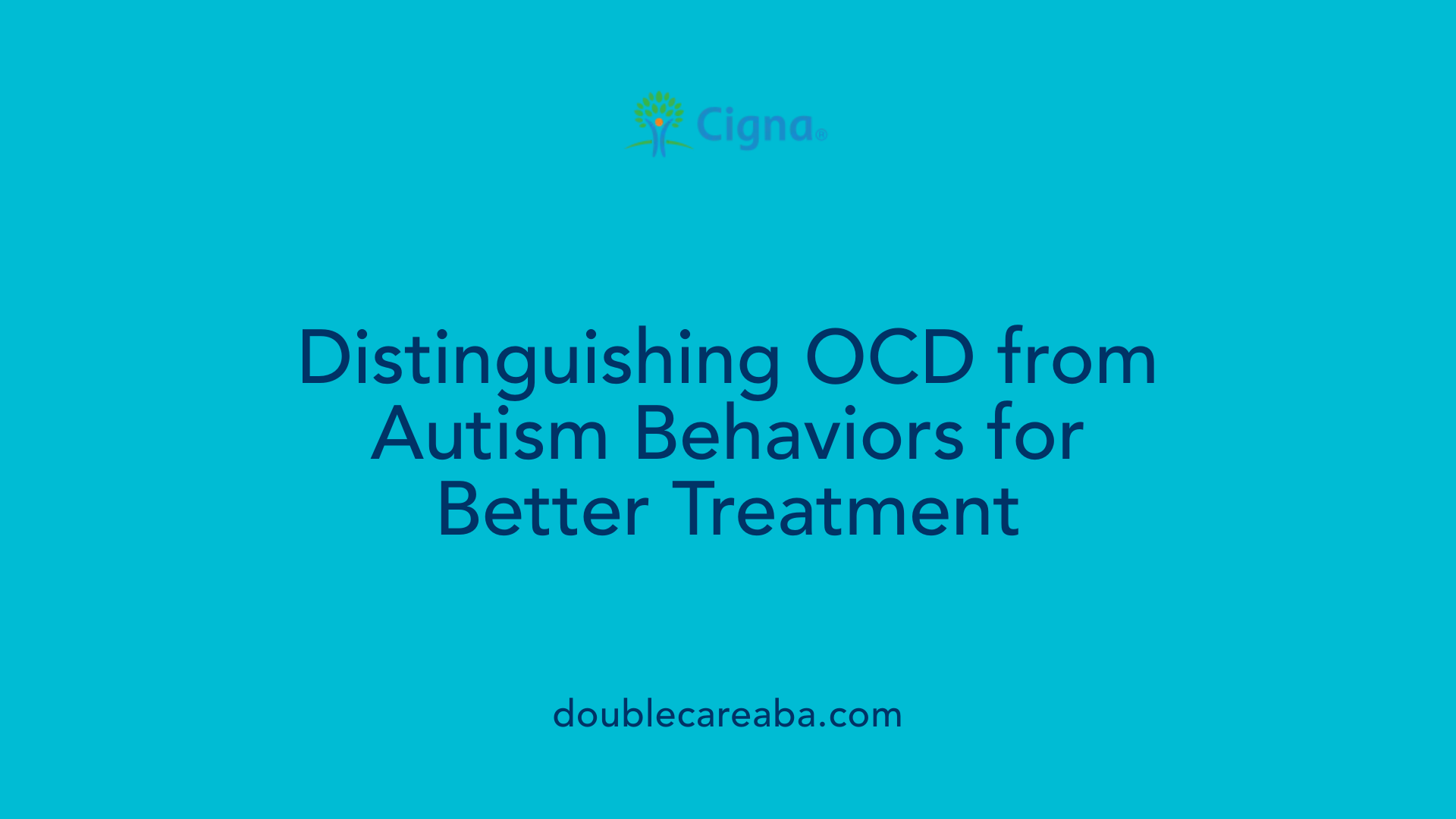 Distinguishing OCD from Autism Behaviors for Better Treatment