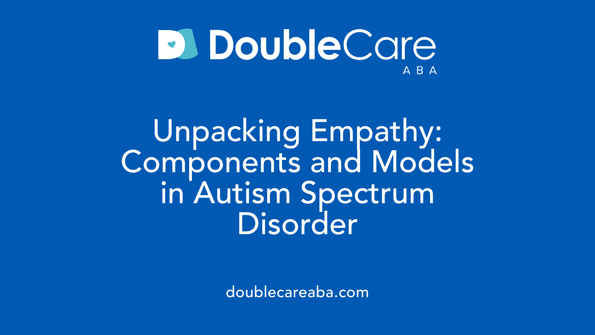 Unpacking Empathy: Components and Models in Autism Spectrum Disorder