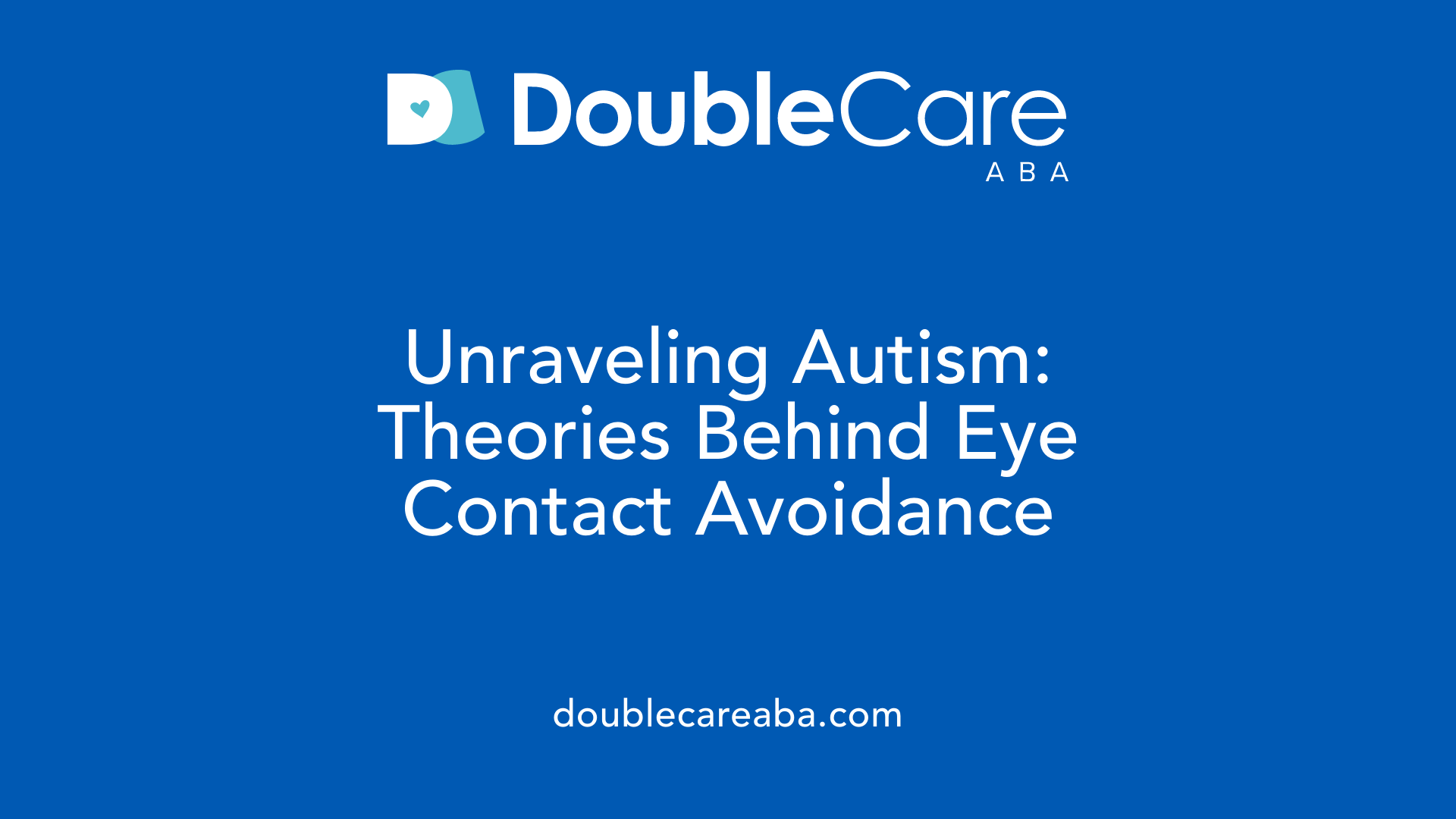 Unraveling Autism: Theories Behind Eye Contact Avoidance