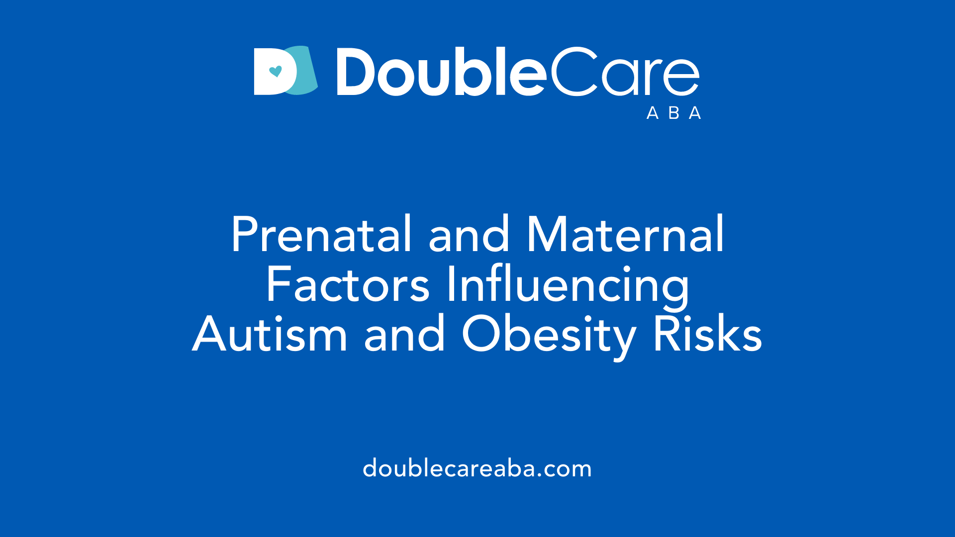 Prenatal and Maternal Factors Influencing Autism and Obesity Risks
