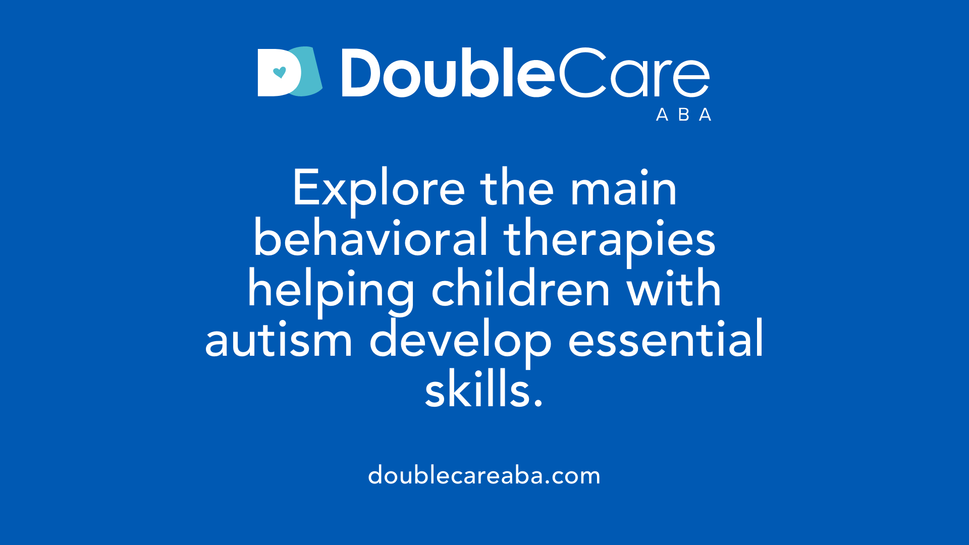 Explore the main behavioral therapies helping children with autism develop essential skills.
