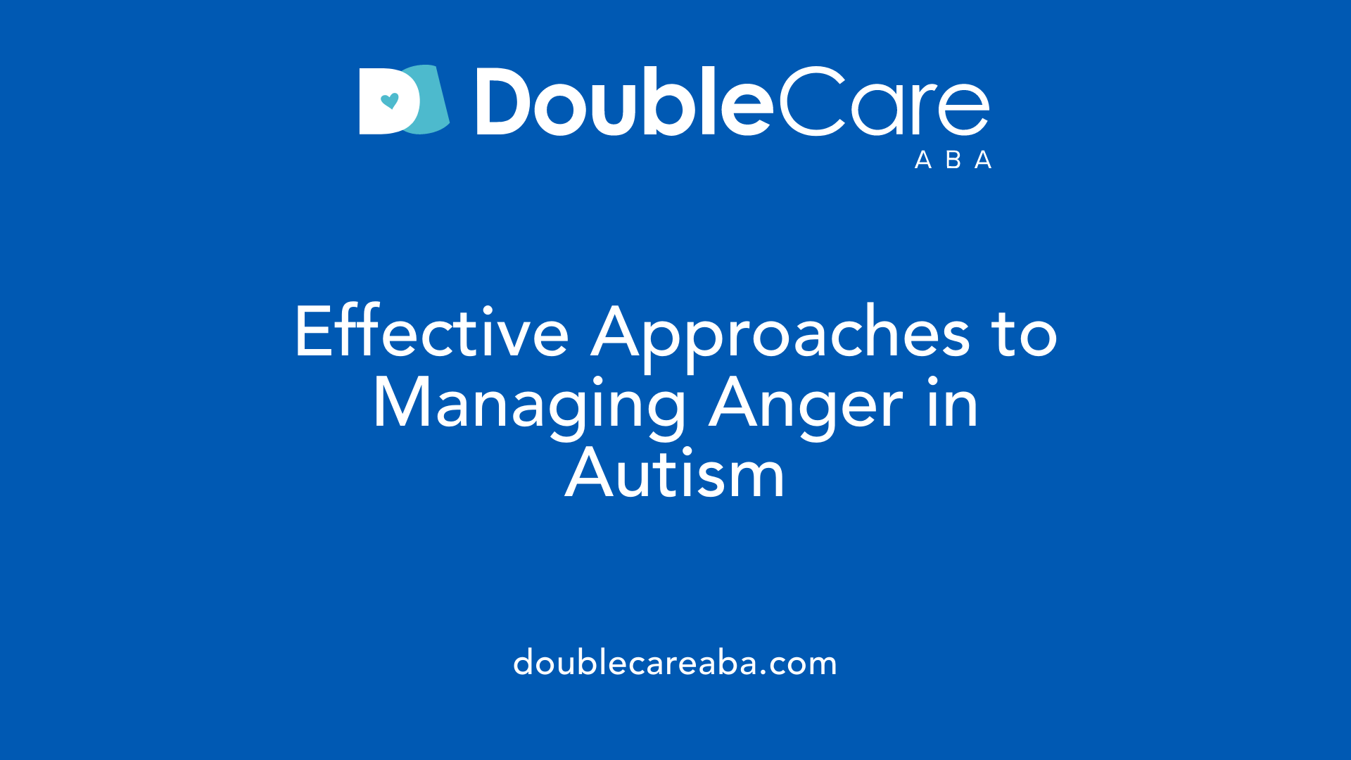 Effective Approaches to Managing Anger in Autism