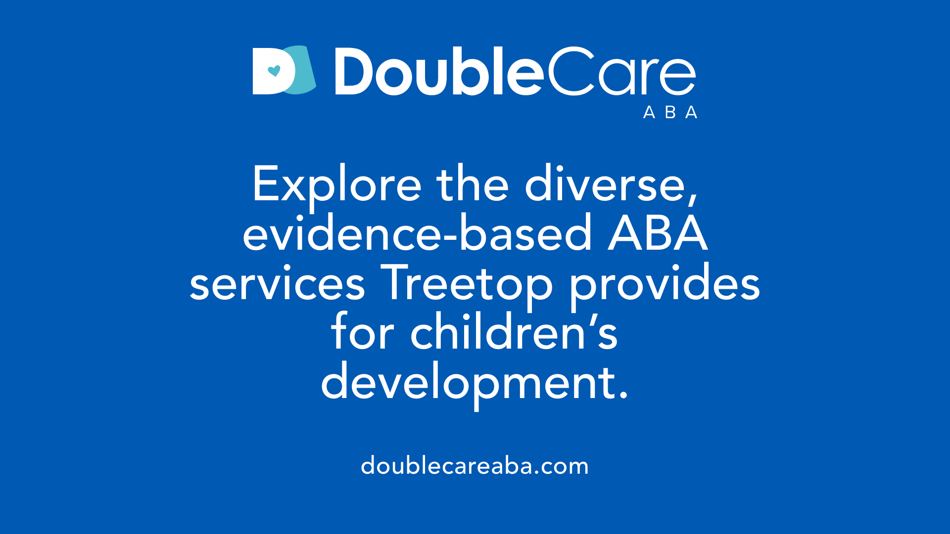 Explore the diverse, evidence-based ABA services Treetop provides for children’s development.