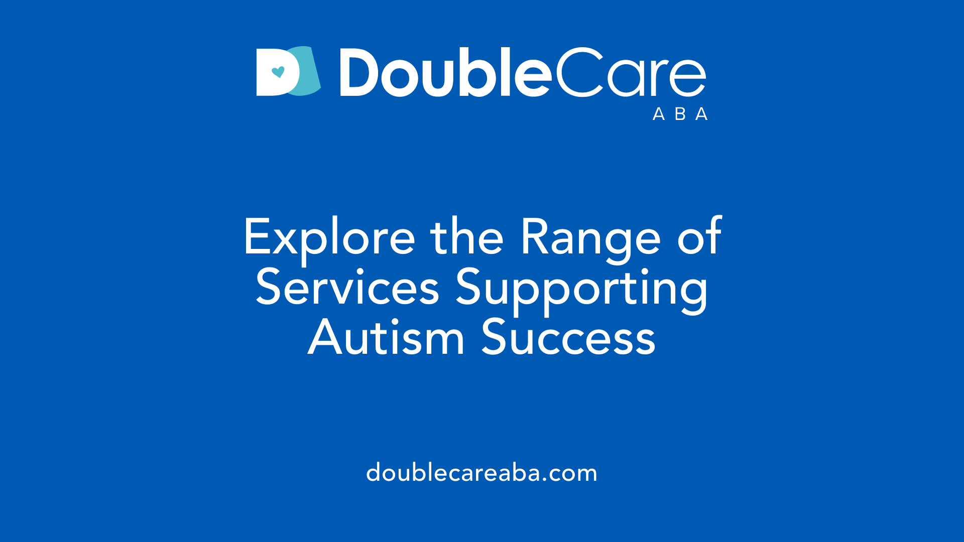 Explore the Range of Services Supporting Autism Success