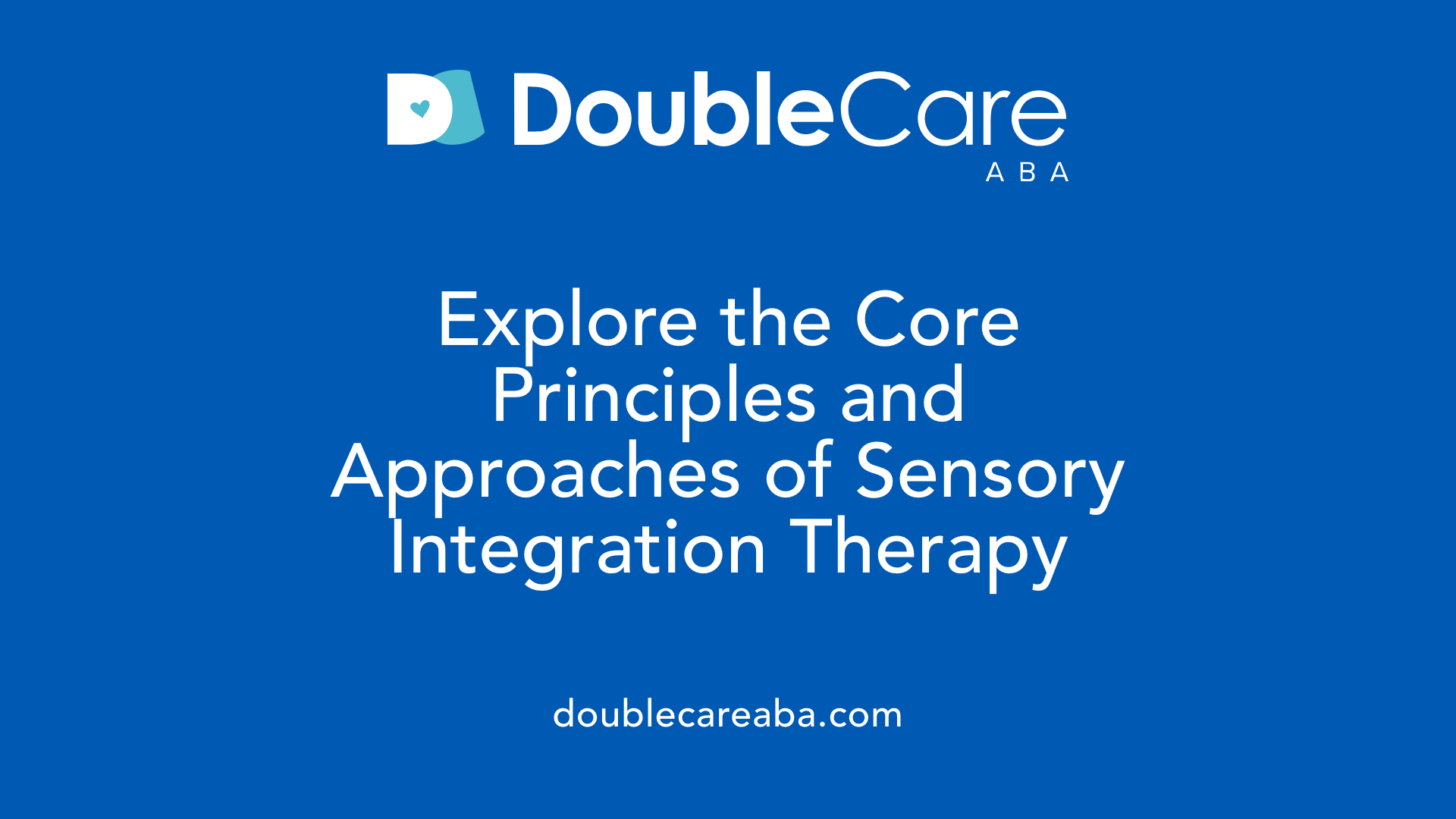 Explore the Core Principles and Approaches of Sensory Integration Therapy