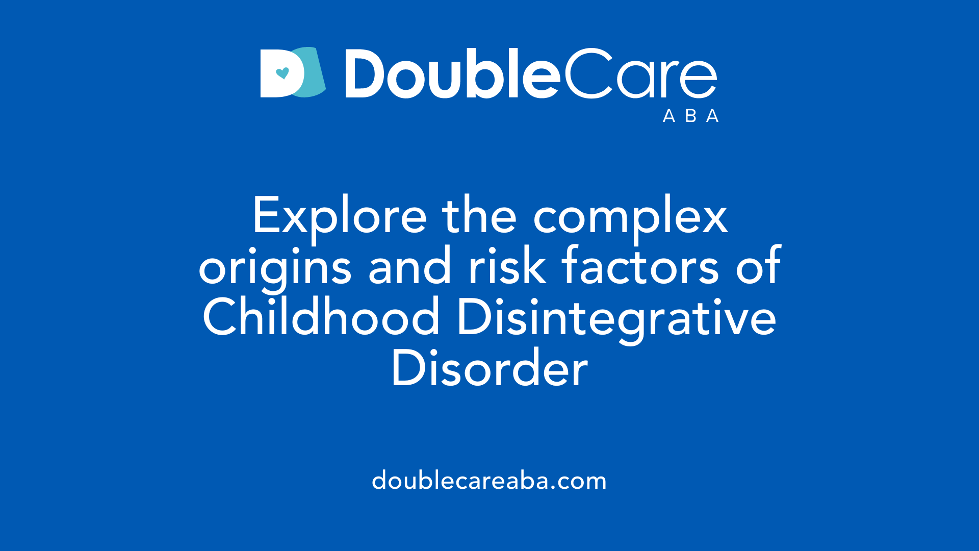 Explore the complex origins and risk factors of Childhood Disintegrative Disorder