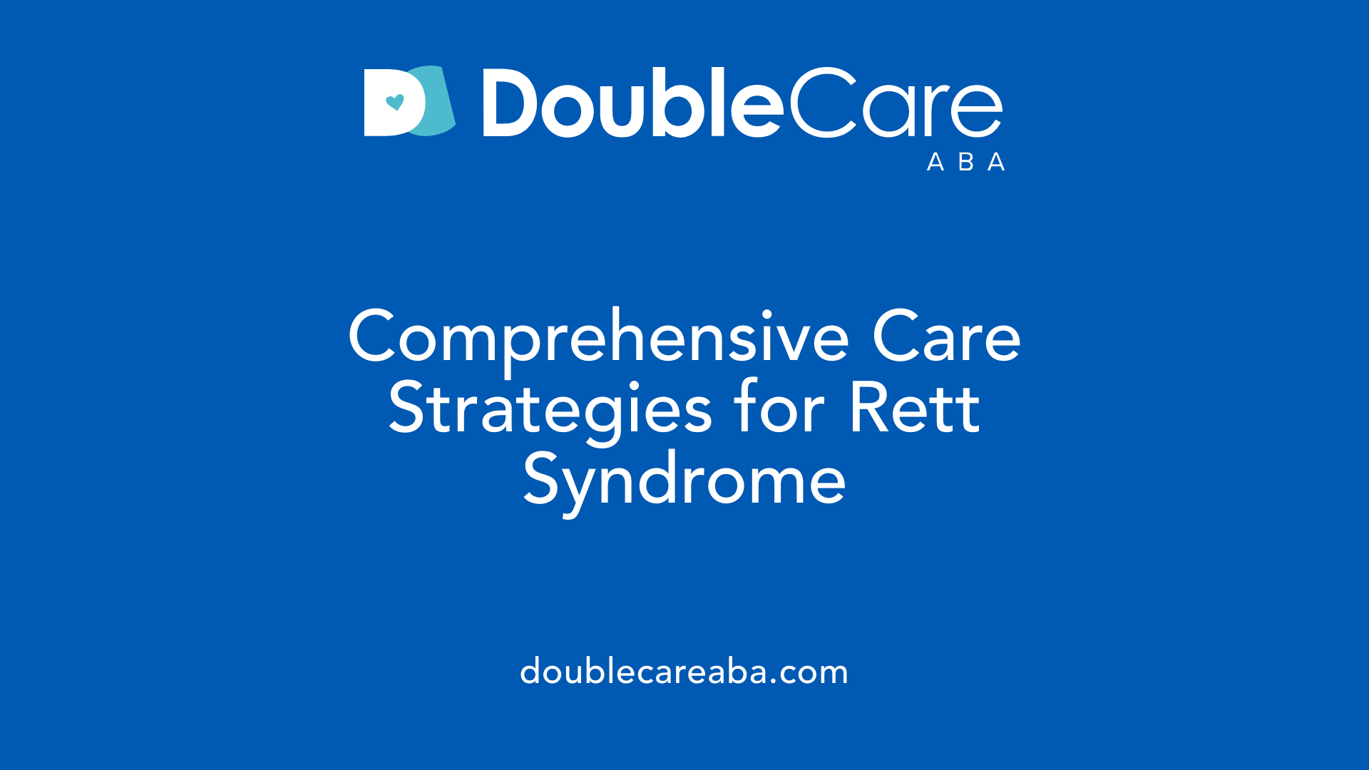 Comprehensive Care Strategies for Rett Syndrome