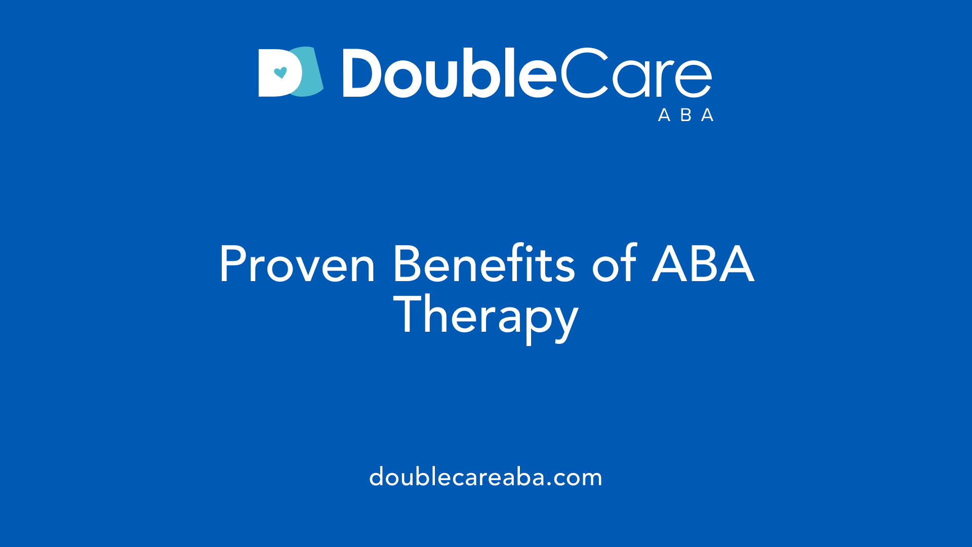 Proven Benefits of ABA Therapy