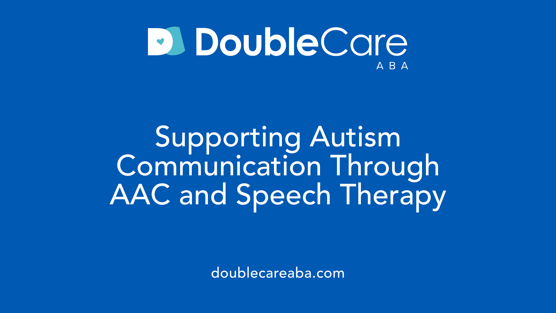 Supporting Autism Communication Through AAC and Speech Therapy