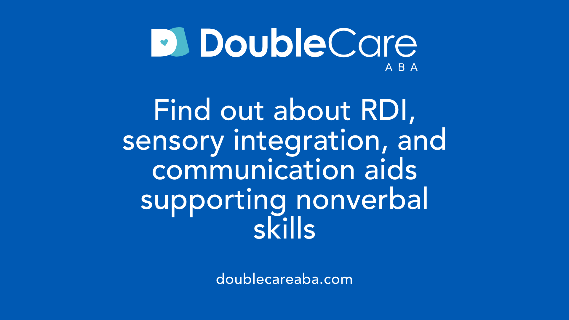 Find out about RDI, sensory integration, and communication aids supporting nonverbal skills