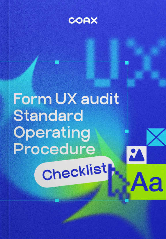 Form UX audit standard operating procedure