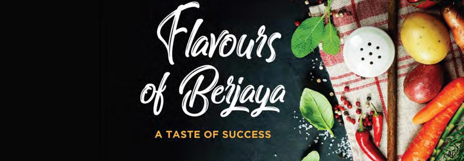 Flavours of Berjaya’ available at major bookstores