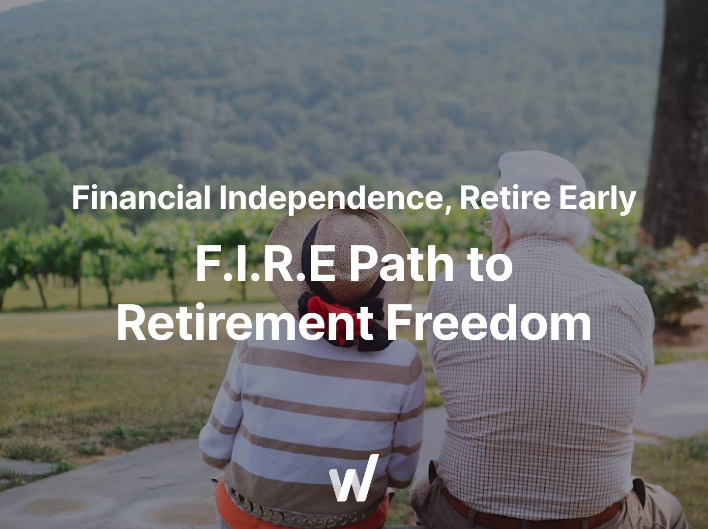 Retire early and reclaim your time with the F.I.R.E. lifestyle.