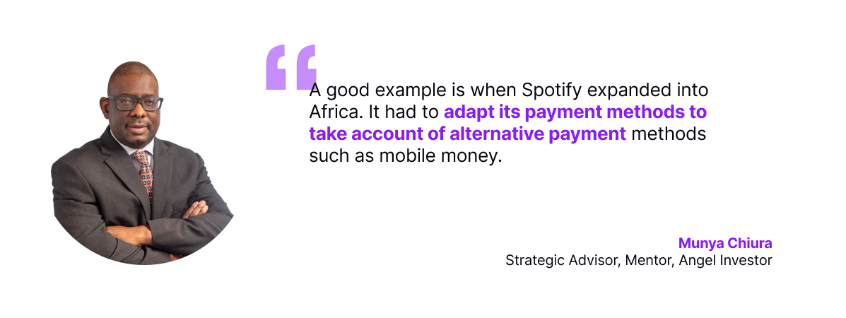 Munya Chiura, Strategic Advisor, Mentor, and Angel Investor, explains how Spotify adapted its payment methods, including mobile money, to succeed in Africa’s alternative payment ecosystem.