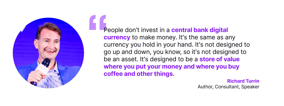 Richard Turrin, author and consultant, explaining that central bank digital currency is not designed for profit but as a store of value for everyday transactions.