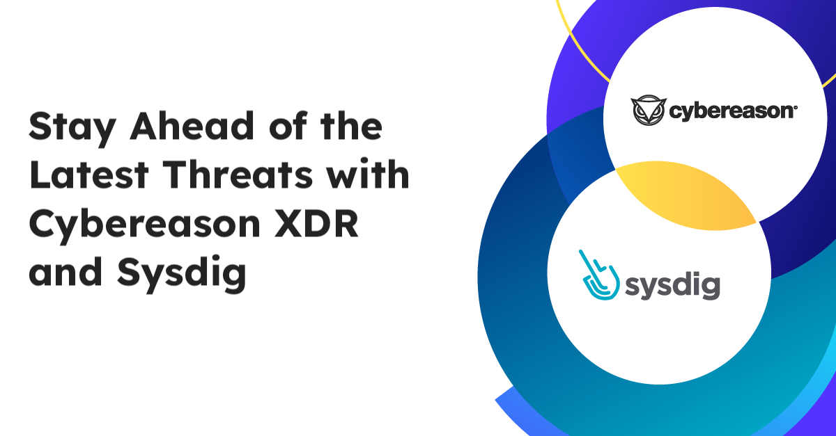 Boost Detection and Response with Cybereason and Sysdig