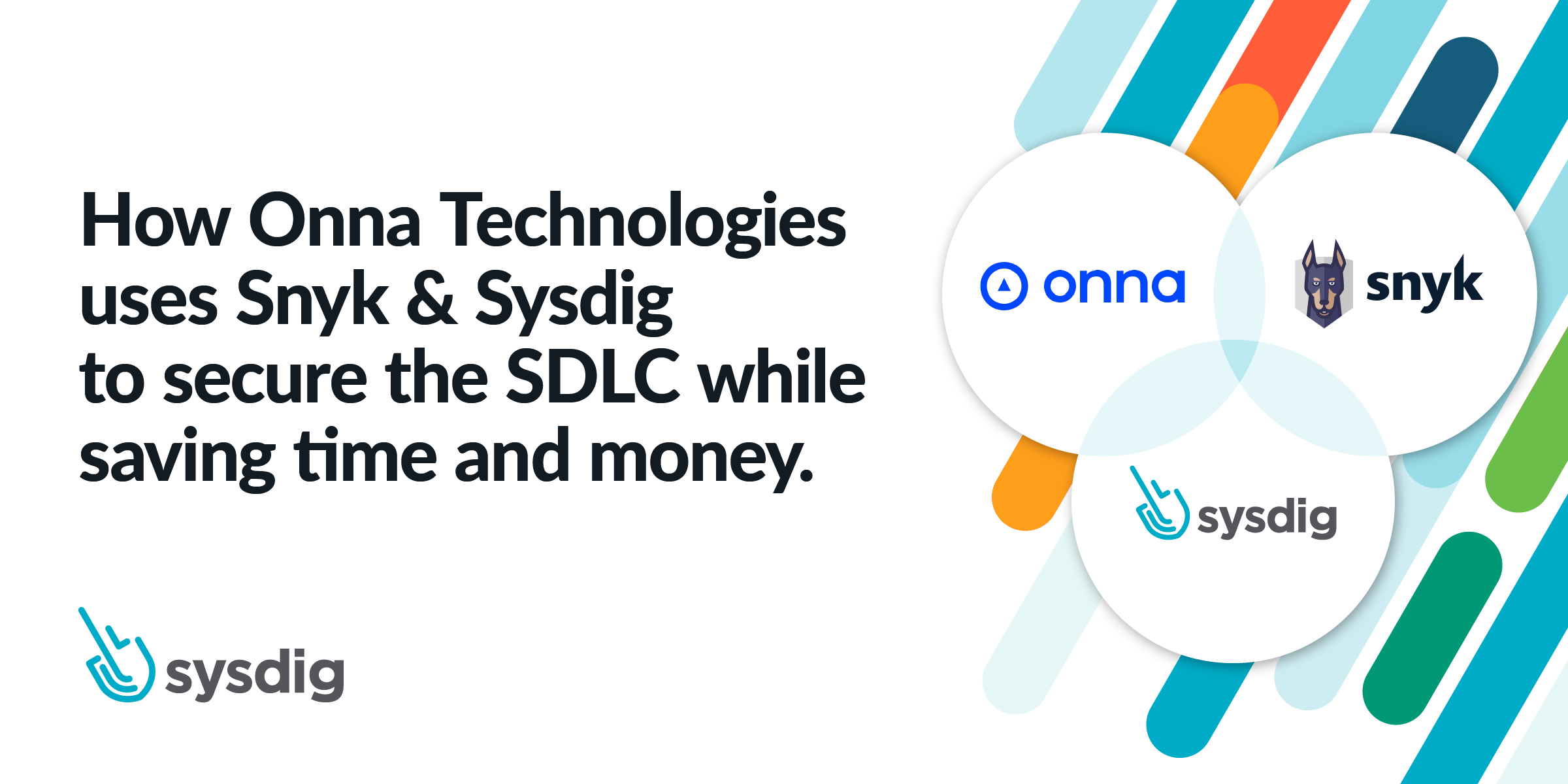 How Onna Technologies uses Snyk, Google Cloud & Sysdig to secure the SDLC while saving time and money