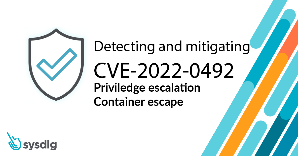 CVE-2022-0492: Privilege escalation vulnerability causing container escape
