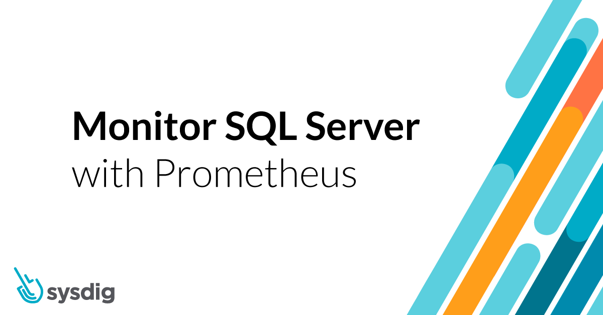 How to monitor Microsoft SQL Server with Prometheus