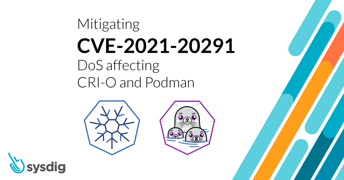 Mitigating CVE-2021-20291: DoS affecting CRI-O and Podman