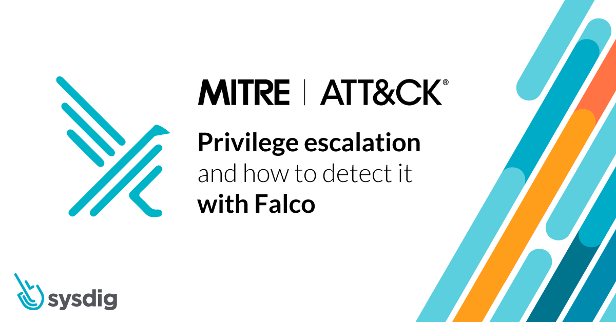 Detecting MITRE ATT&CK: Privilege escalation with Falco