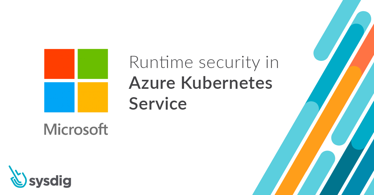 Runtime security in Azure Kubernetes Service (AKS)
