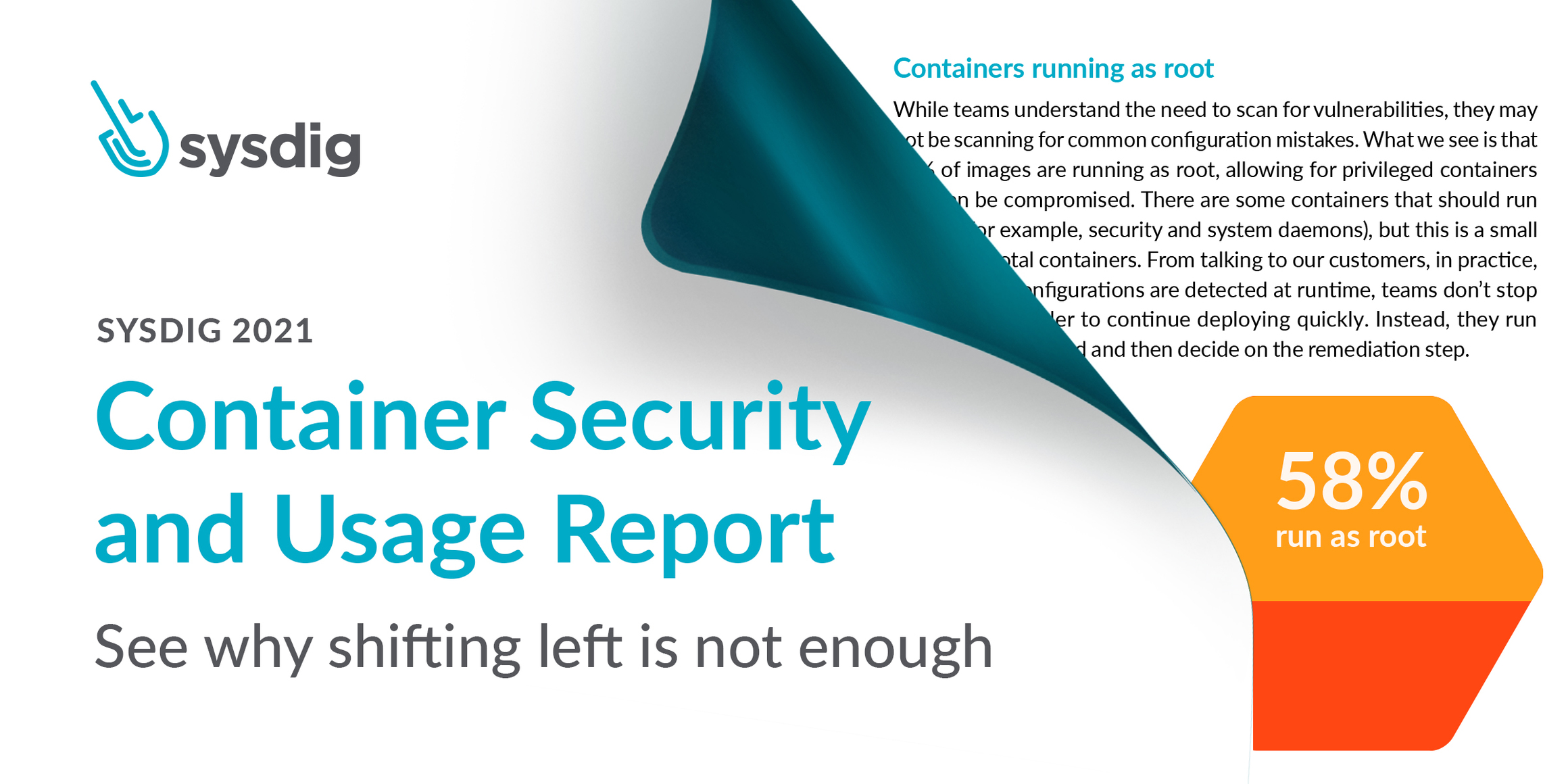 Sysdig 2021 container security and usage report: Shifting left is not enough