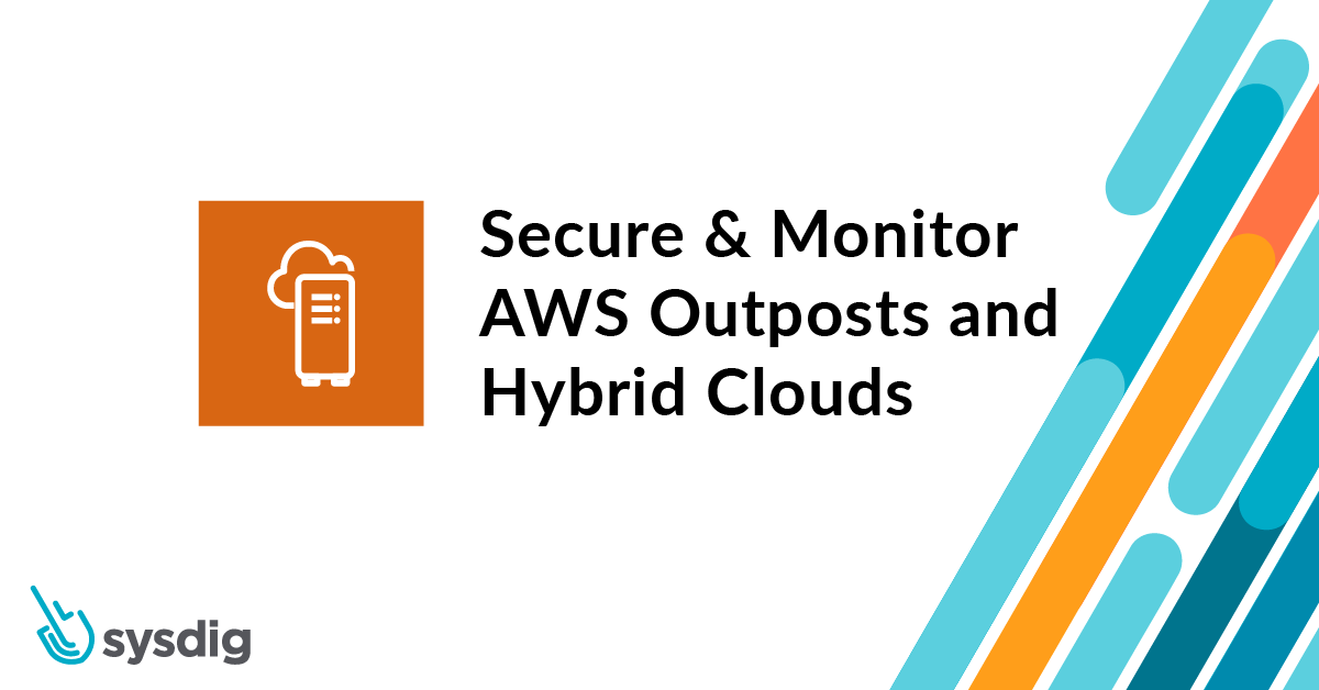 Secure and monitor AWS Outposts and hybrid clouds