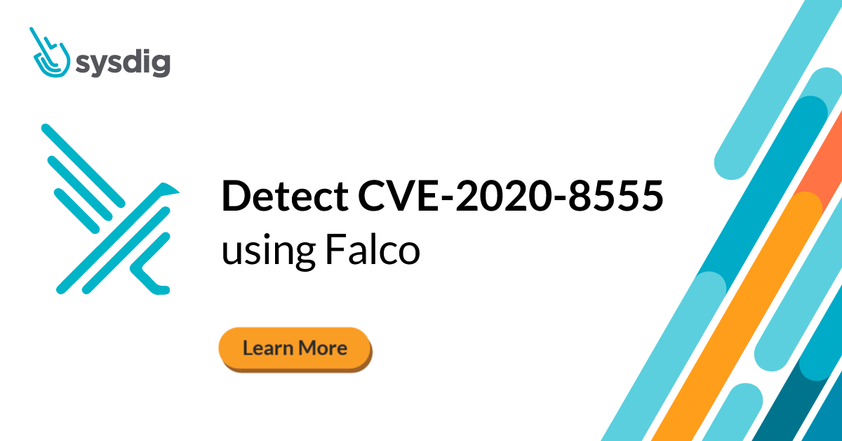Detect CVE-2020-8555 using Falco