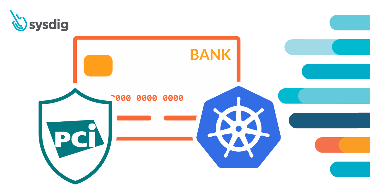 PCI Compliance for Containers and Kubernetes