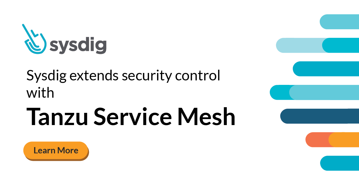 Sysdig extends security control with VMware Tanzu Service Mesh