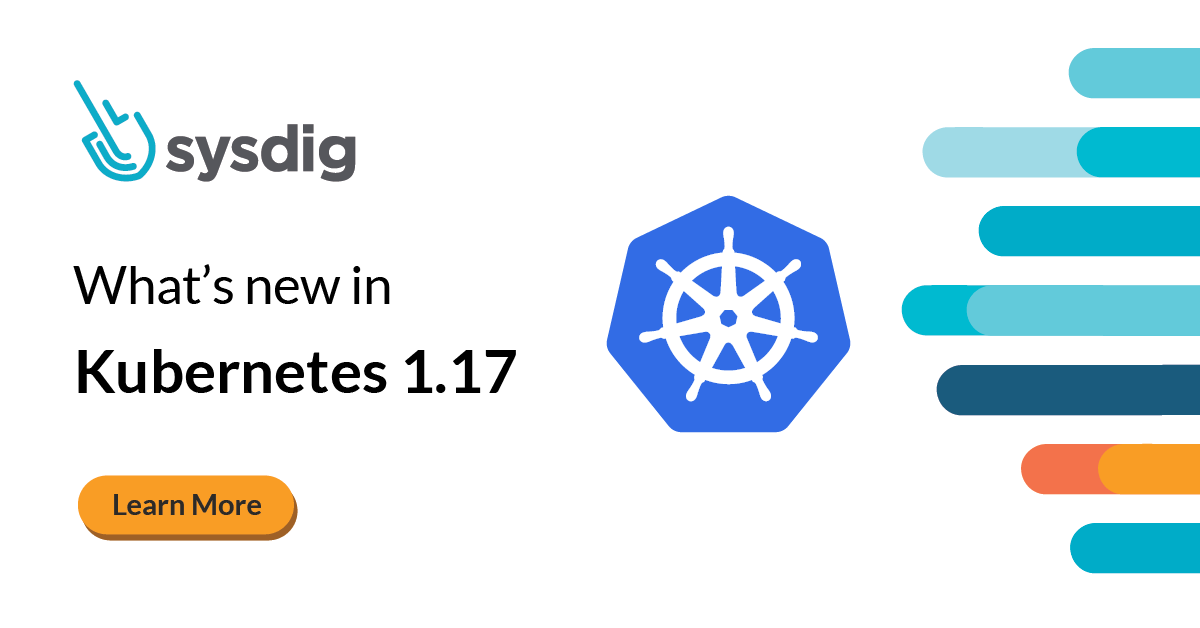 What’s new in Kubernetes 1.17?