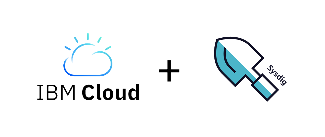 Sysdig and IBM to collaborate on IBM Cloud Private + IBM Multicloud Manager container monitoring + security
