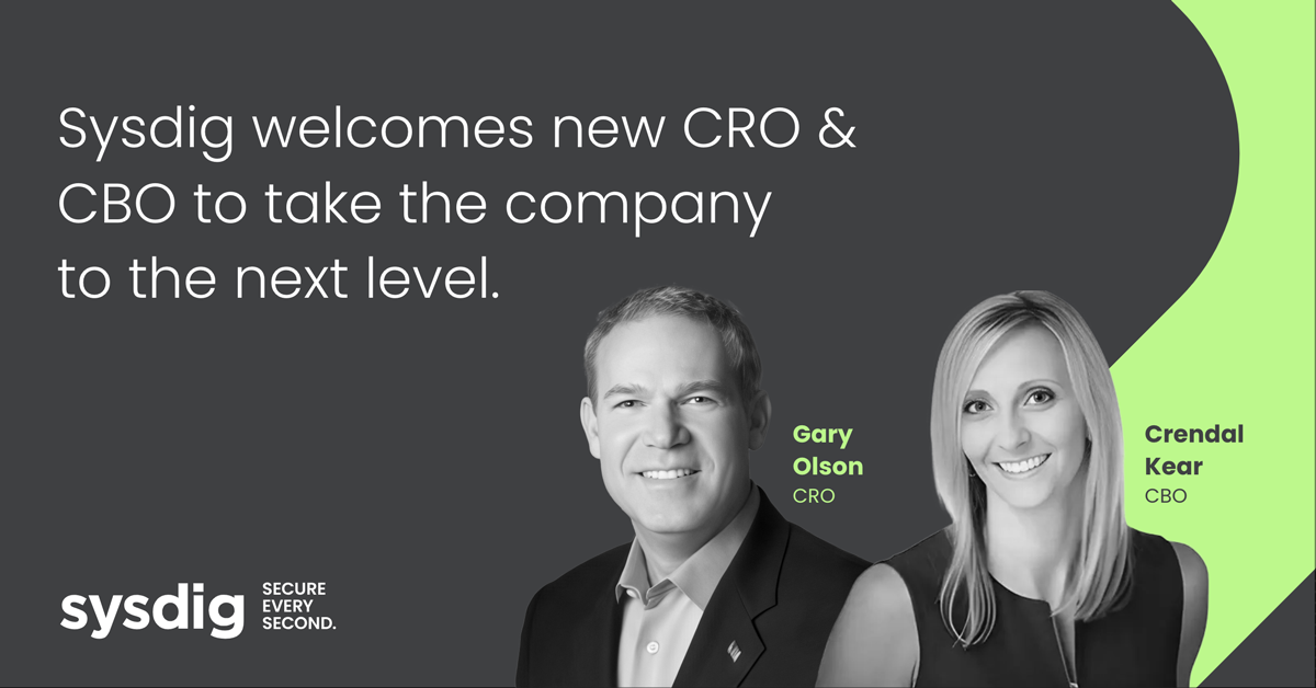 Amid Global Expansion and >330% Growth of Sysdig Sage™ AI, Sysdig Appoints Gary Olson CRO and Crendal Kear CBO