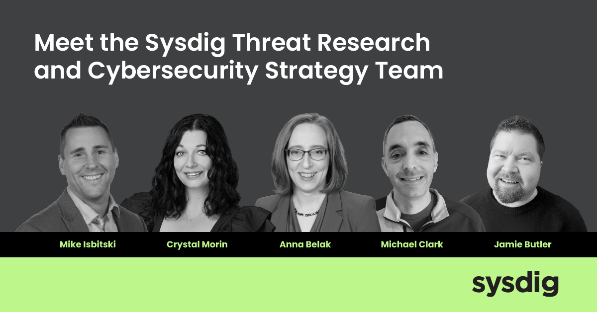Meet the Sysdig Threat Research and Cybersecurity Strategy Team