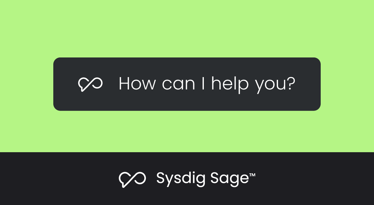 AI-powered CNAPP with Sysdig Sage™ | Sysdig