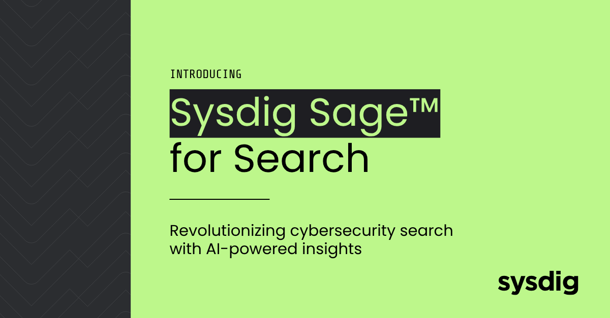 Revolutionizing Cybersecurity Search with Sysdig Sage™